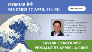 Savoir s’entourer pendant et après la crise