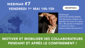 Motiver et mobiliser ses collaborateurs pendant et après le confinement !