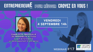 Femmes entrepreneurEs, pour réussir, croyez en vous !