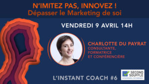 N'imitez pas, innovez. Instant Coach #6