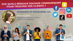 Sur quels réseaux sociaux communiquer pour trouver vos clients ?