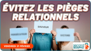 Evitez les pièges relationnels