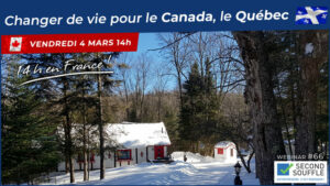 Changer de vie pour le Canada, le Québec