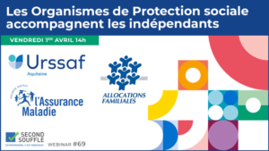 Les Organismes de Protection sociale accompagnent les indépendants