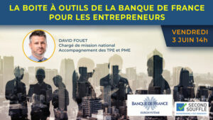 La boite à outils de la Banque de France pour les entrepreneurs
