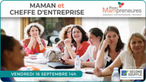 Maman et cheffe d'entreprise