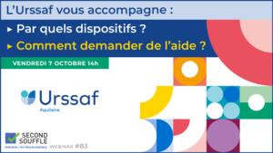 L’Urssaf vous accompagne : Par quels dispositifs ? Comment demander de l’aide ?