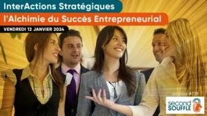 InterActions Stratégiques : l'Alchimie du Succès Entrepreneurial