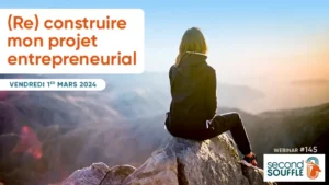 Re-CONSTRUIRE son projet entrepreneurial