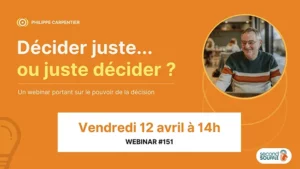 Décider juste... ou juste décider