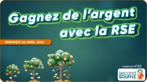 Gagnez de l'argent avec la RSE